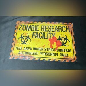 ZOMBIE RESEARCH FACILITY THIS AREA UNDER STRICT CONTROL AUTHORIZED PERSONNEL ONL
